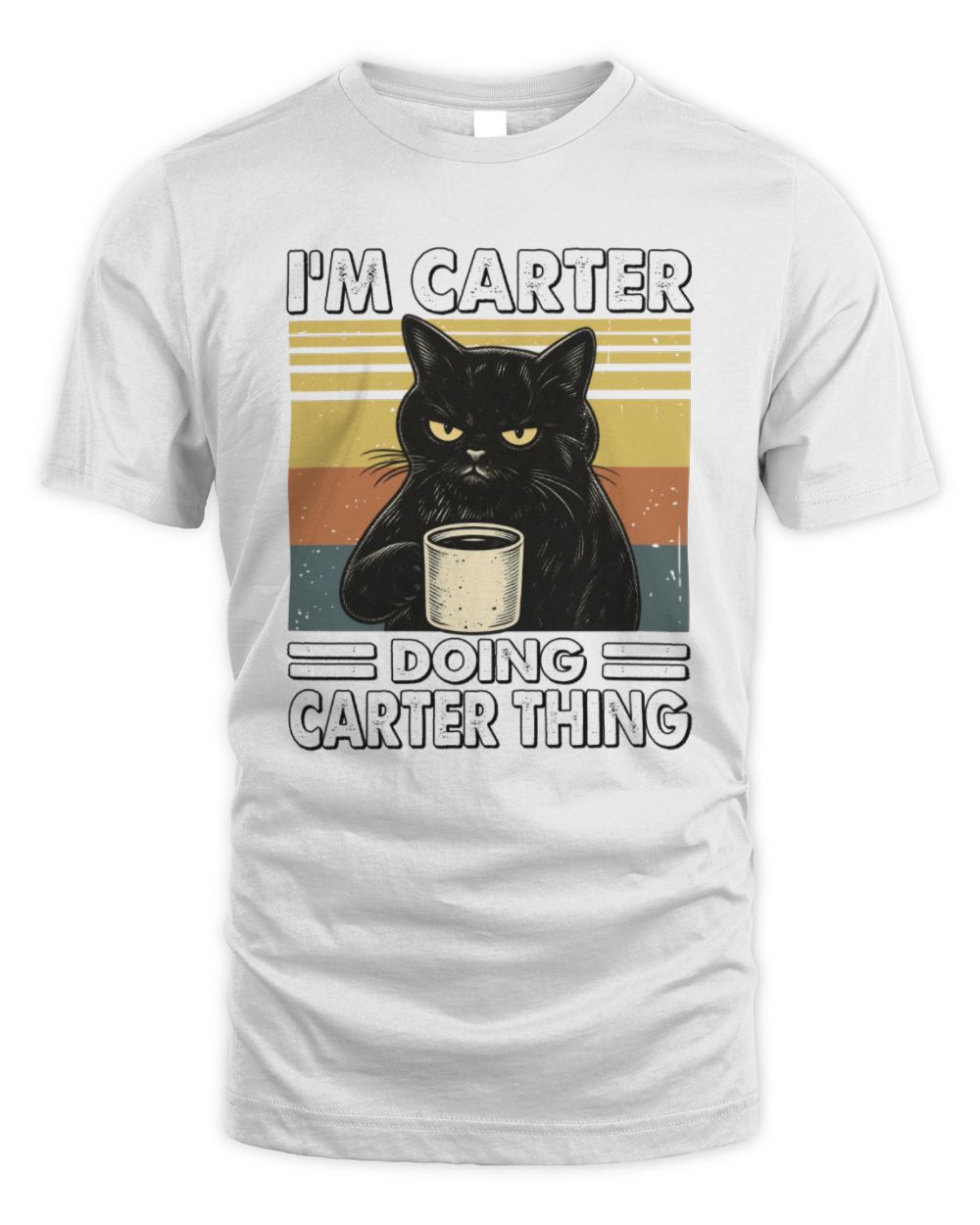I'm Name Doing Name Thing Grumpy Black Cat Shirt CARTER M1-79 / Unisex Standard T-Shirt / white