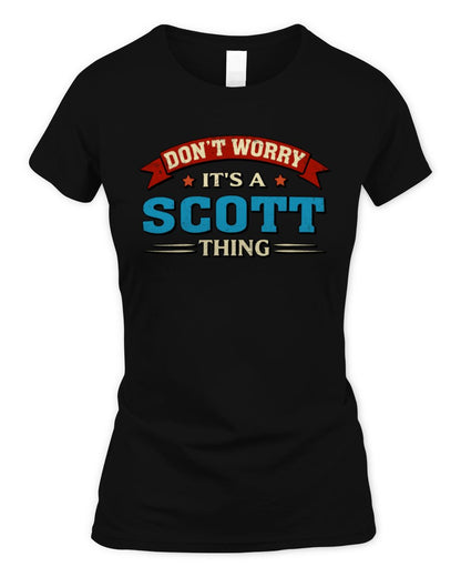 Don't Worry It's a Your Name Thing Funny Retro T-Shirt SCOTT M1-57 / Women's Standard T-Shirt / black
