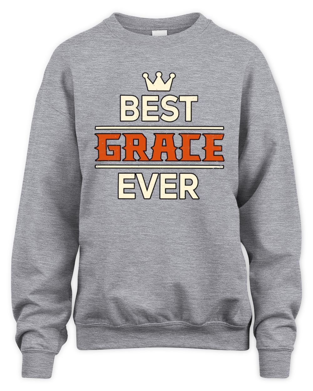 Best Your Name With Crown Shirt GRACE M1-59 / Unisex Sweatshirt / sport grey