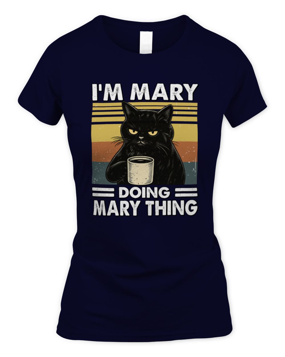 I'm Name Doing Name Thing Grumpy Black Cat Shirt MARY M1-79 / Women's Standard T-Shirt / navy