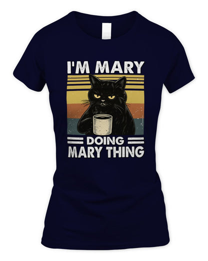 I'm Name Doing Name Thing Grumpy Black Cat Shirt MARY M1-79 / Women's Standard T-Shirt / navy