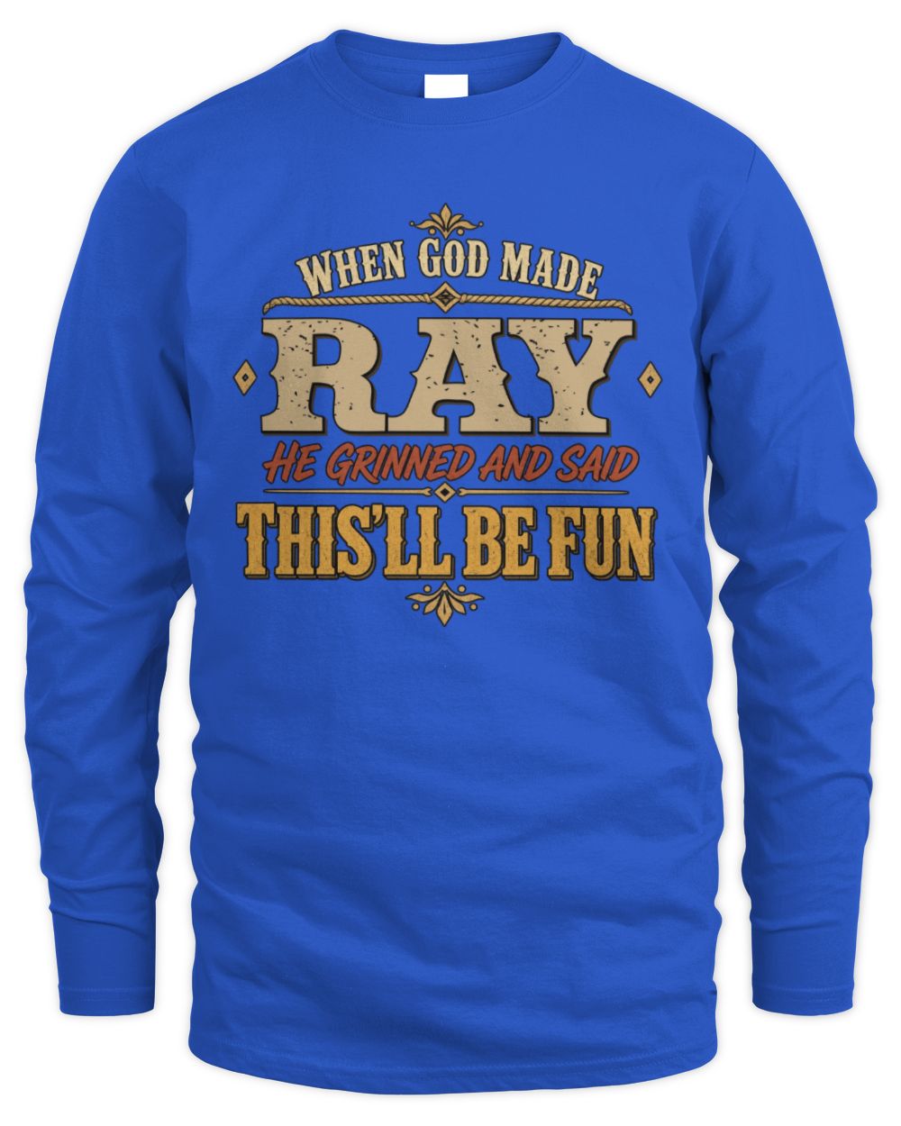When God Made Your Name Funny Western T-Shirt RAY M1-81 / Men's Long Sleeved T-Shirt / royal