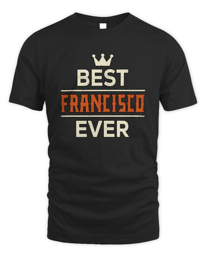 Best Your Name With Crown Shirt FRANCISCO M1-59 / Unisex Standard T-Shirt / black