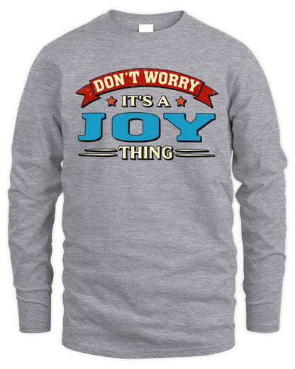 Don't Worry It's a Your Name Thing Funny Retro T-Shirt JOY M1-57 / Men's Long Sleeved T-Shirt / sport grey