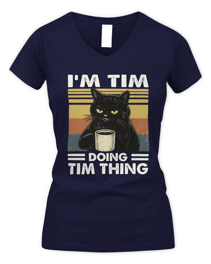 I'm Name Doing Name Thing Grumpy Black Cat Shirt TIM M1-79 / Women's V-Neck T-Shirt / navy