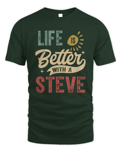 Life Is Better With a Name Personalized Retro T-Shirt STEVE-48 / Unisex Standard T-Shirt / forest green