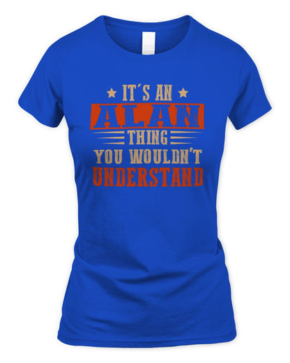 It's a Name Thing Personalized Funny Shirt ALAN M1-51 / Women's Standard T-Shirt / royal