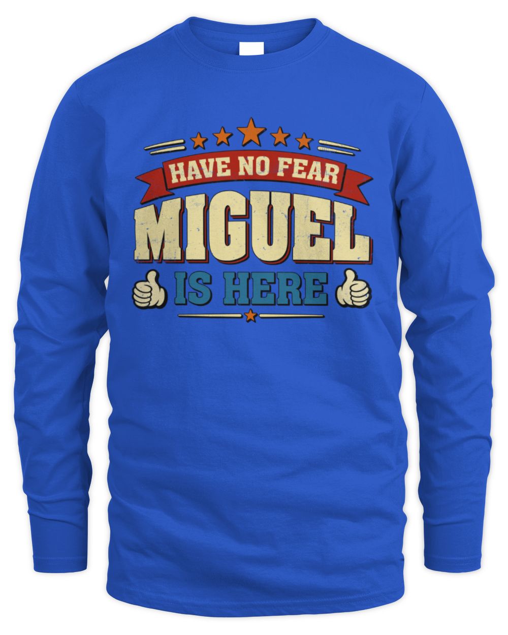 Have No Fear Your Name Is Here Cool Graphic T-Shirt MIGUEL M1-71 / Men's Long Sleeved T-Shirt / royal