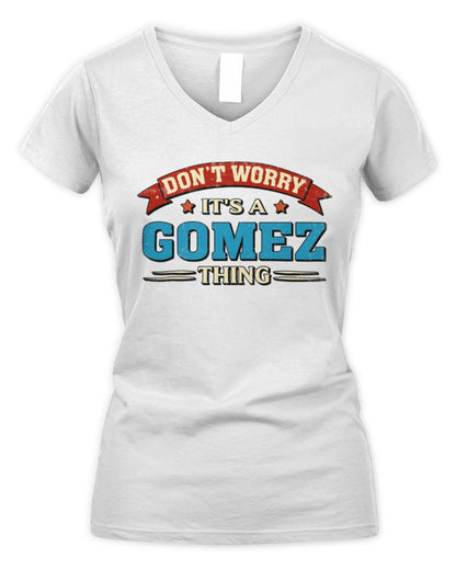 Don't Worry It's a Your Name Thing Funny Retro T-Shirt GOMEZ M1-57 / Women's V-Neck T-Shirt / white
