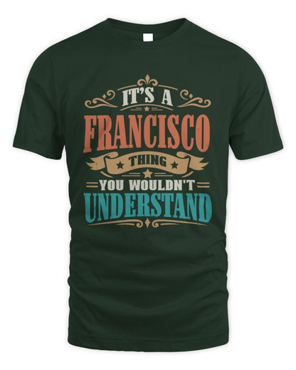 It’s a Name Thing Personalized Retro T-Shirt FRANCISCO M1-47 / Unisex Standard T-Shirt / forest green
