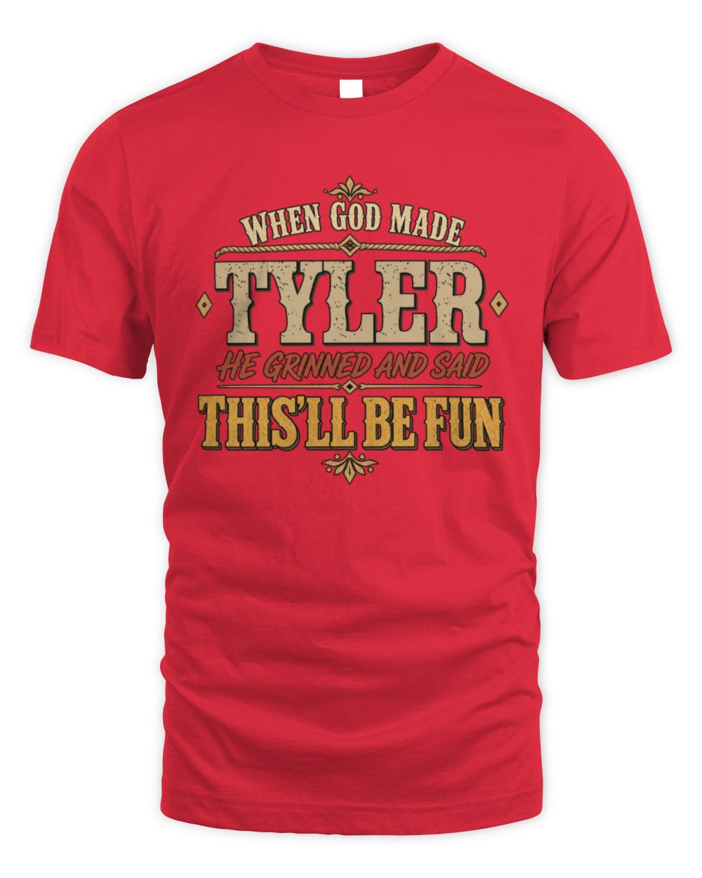 When God Made Your Name Funny Western T-Shirt TYLER M1-81 / Unisex Standard T-Shirt / red