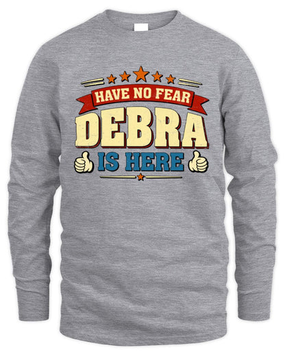 Have No Fear Your Name Is Here Cool Graphic T-Shirt DEBRA M1-71 / Men's Long Sleeved T-Shirt / sport grey