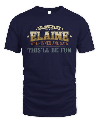 When God Made Your Name Funny Heritage T-Shirt ELAINE M1-80 / Unisex Standard T-Shirt / navy