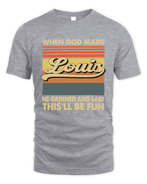 When God Made Your Name He Grinned Vintage T-Shirt LOUIS M1-55 / Unisex Standard T-Shirt / sport grey