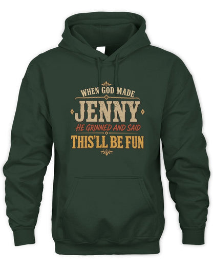 When God Made Your Name Funny Western T-Shirt JENNY M1-81 / Unisex Hoodie / forest green