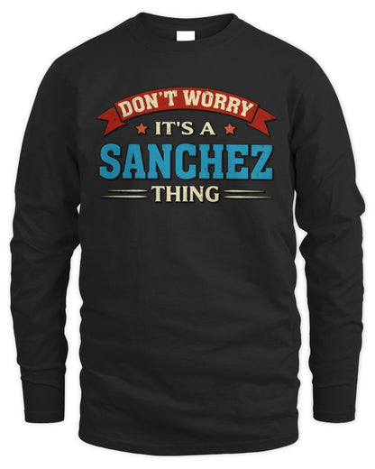 Don't Worry It's a Your Name Thing Funny Retro T-Shirt SANCHEZ M1-57 / Men's Long Sleeved T-Shirt / black