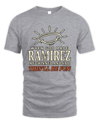 When God Made Your Name Funny Western T-Shirt T-Shirt RAMIREZ M1-S82 / Unisex Standard T-Shirt / sport grey