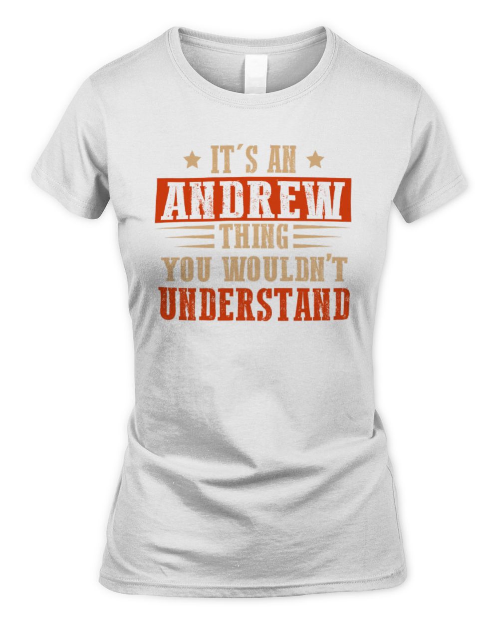 It's a Name Thing Personalized Funny Shirt ANDREW M1-51 / Women's Standard T-Shirt / white
