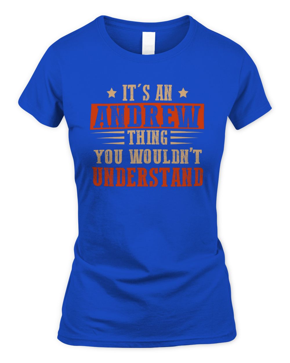 It's a Name Thing Personalized Funny Shirt ANDREW M1-51 / Women's Standard T-Shirt / royal