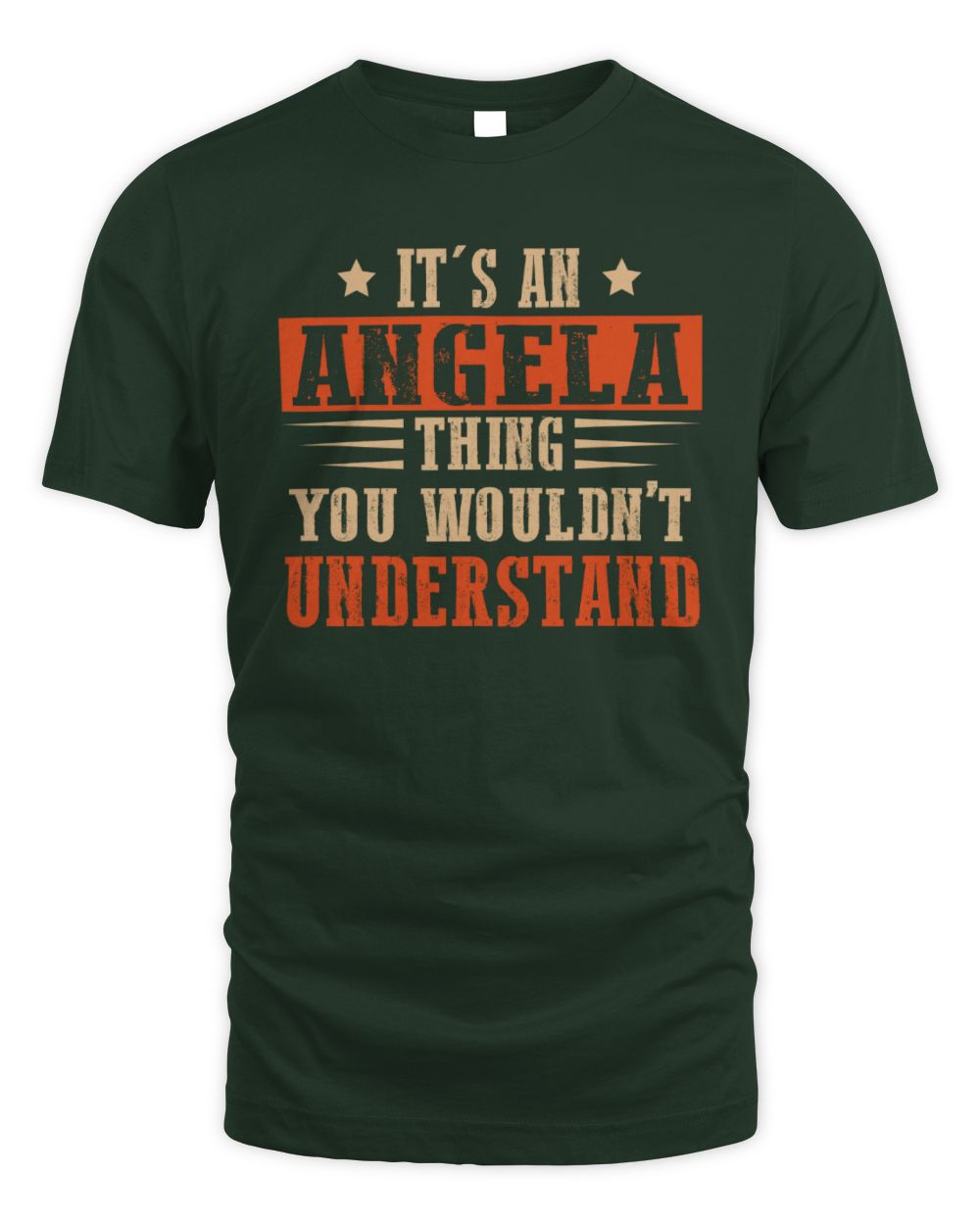 It's a Name Thing Personalized Funny Shirt ANGELA M1-51 / Unisex Standard T-Shirt / forest green