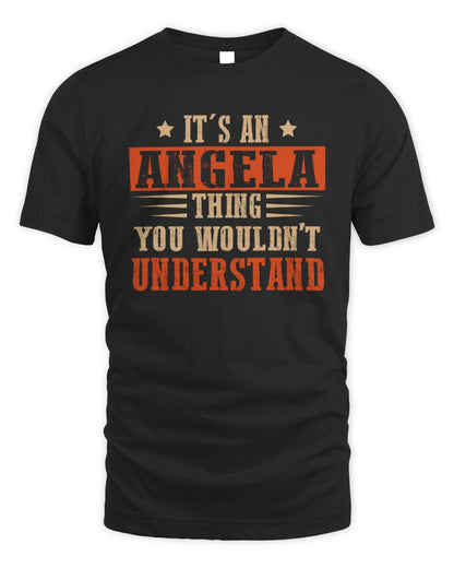 It's a Name Thing Personalized Funny Shirt ANGELA M1-51 / Unisex Standard T-Shirt / black