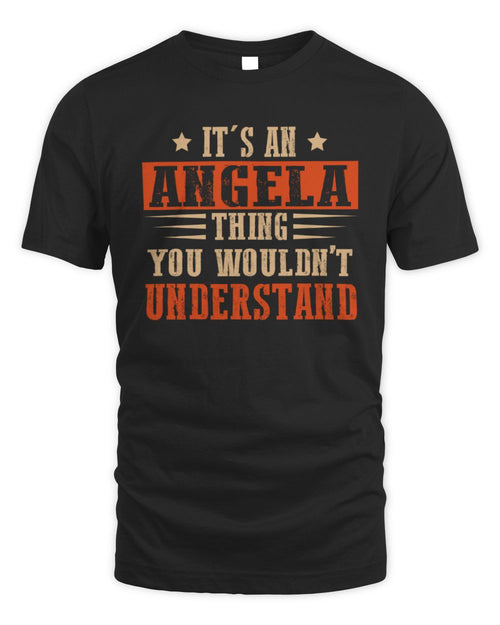 It's a Name Thing Personalized Funny Shirt ANGELA M1-51 / Unisex Standard T-Shirt / black