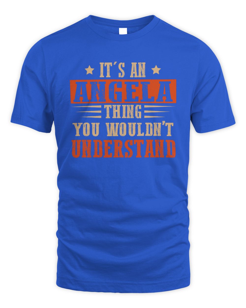 It's a Name Thing Personalized Funny Shirt ANGELA M1-51 / Unisex Standard T-Shirt / royal