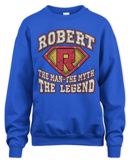 The Man The Myth The Legend Superman Graphic T-Shirt ROBERT M1-74 / Unisex Sweatshirt / royal