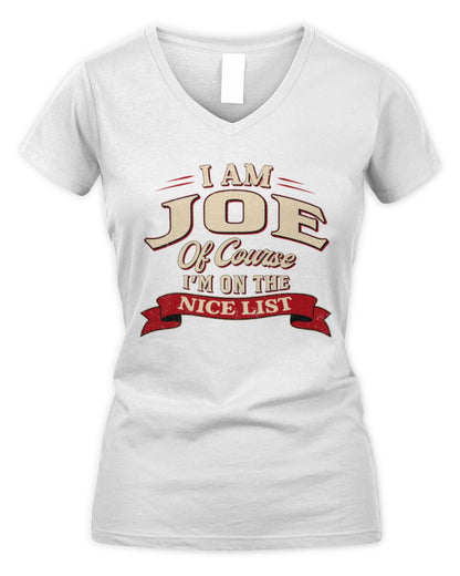I'm Name Of Course I'm On The Nice List Funny Christmas Shirt JOE M1-68 / Women's V-Neck T-Shirt / white