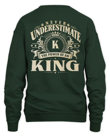 Never Underestimate Your Name Luxury Logo Shirt KING M1-63 / Unisex Sweatshirt / forest green