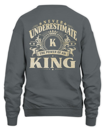 Never Underestimate Your Name Luxury Logo Shirt KING M1-63 / Unisex Sweatshirt / charcoal