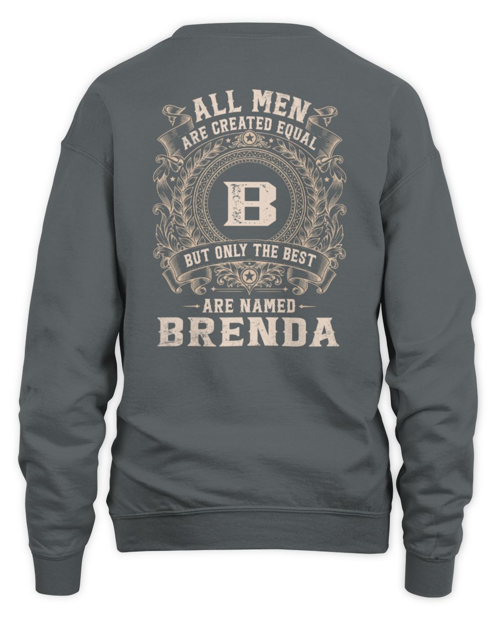 All Men Are Created Equal Cool Logo Shirt BRENDA M1-60 / Unisex Sweatshirt / charcoal