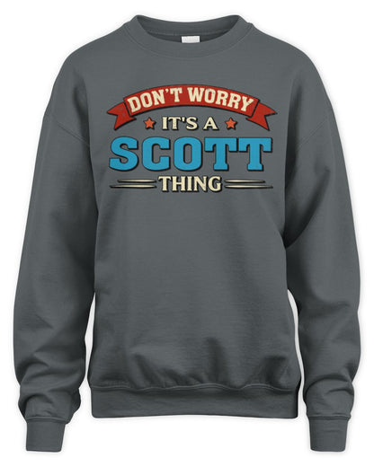 Don't Worry It's a Your Name Thing Funny Retro T-Shirt SCOTT M1-57 / Unisex Sweatshirt / charcoal