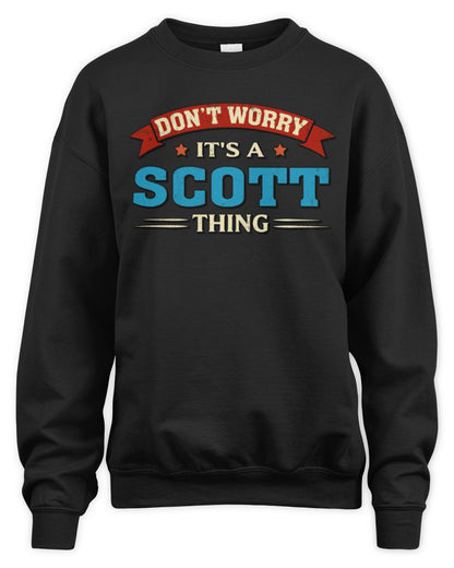 Don't Worry It's a Your Name Thing Funny Retro T-Shirt SCOTT M1-57 / Unisex Sweatshirt / black