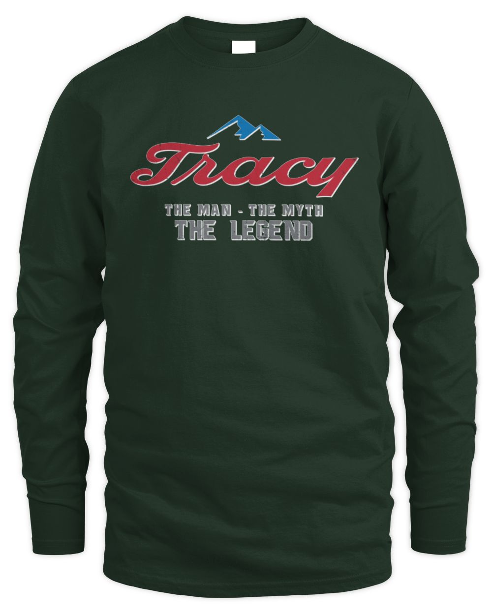 The Man The Myth The Legend Coors Light Beer T-Shirt TRACY M1-S84 / Men's Long Sleeved T-Shirt / forest green
