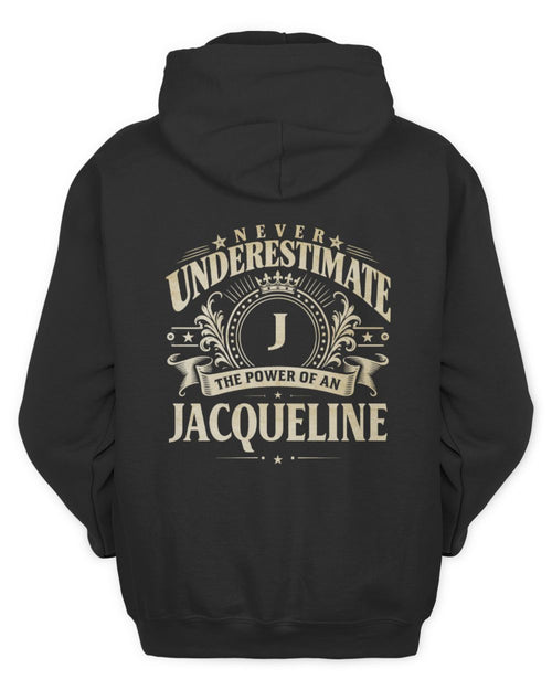 Never Underestimate Your Name Luxury Logo Shirt JACQUELINE M1-63 / Unisex Hoodie / black