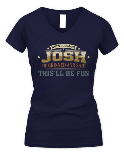 When God Made Your Name Funny Heritage T-Shirt JOSH M1-80 / Women's V-Neck T-Shirt / navy
