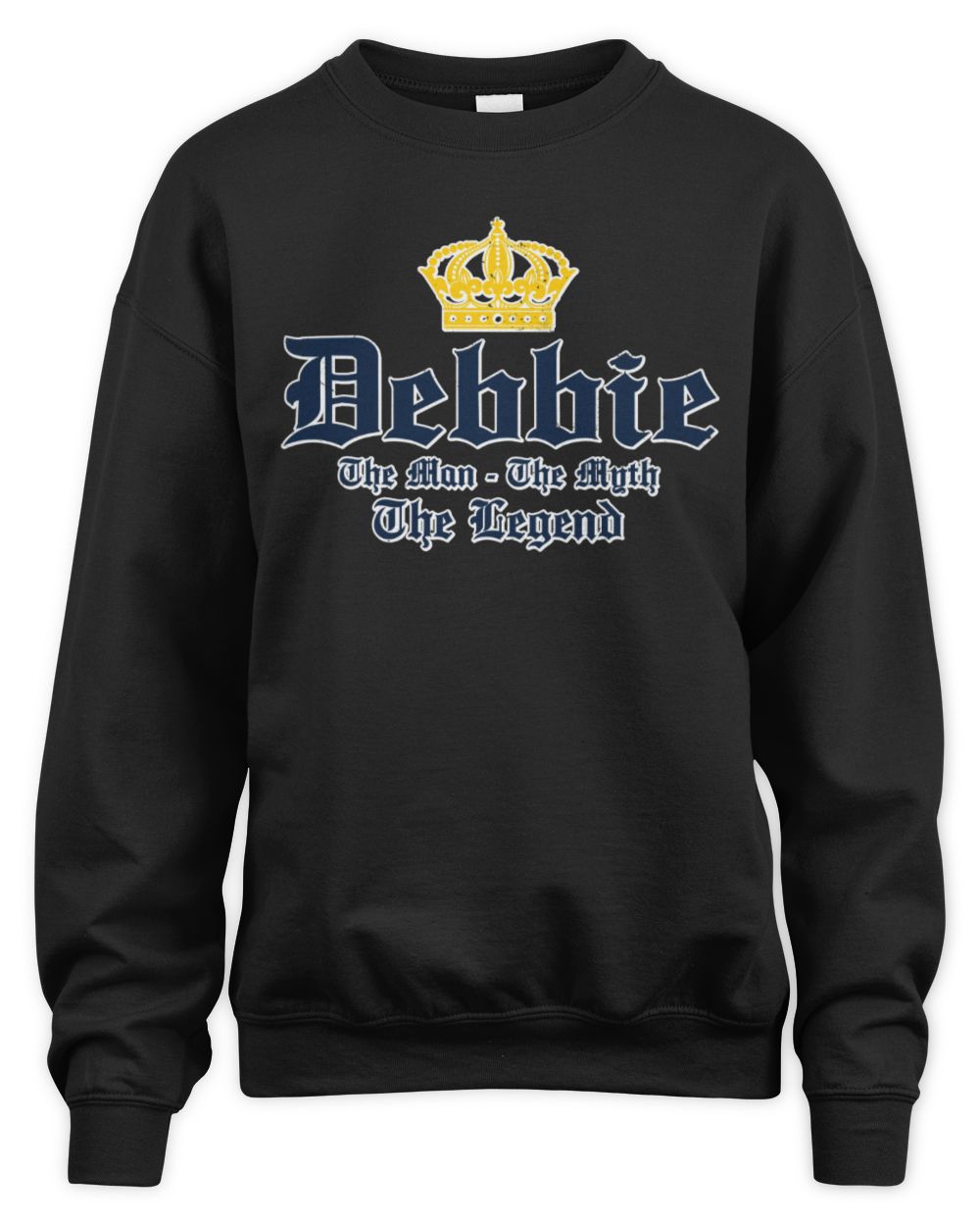 The Man The Myth The Legend Corona Beer T-Shirt DEBBIE M1-S83 / Unisex Sweatshirt / black