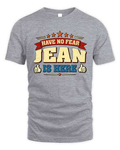 Have No Fear Your Name Is Here Cool Graphic T-Shirt JEAN M1-71 / Unisex Standard T-Shirt / sport grey