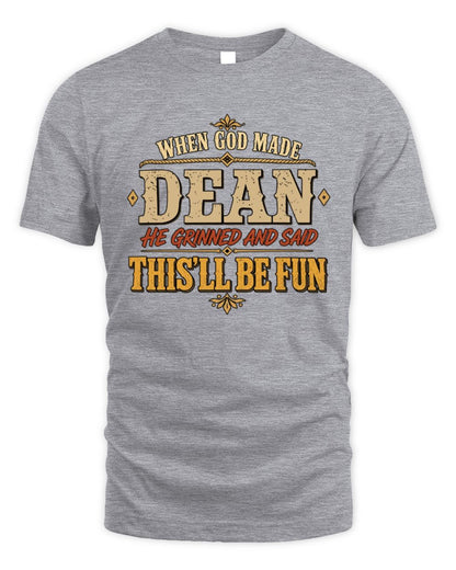 When God Made Your Name Funny Western T-Shirt DEAN M1-81 / Unisex Standard T-Shirt / sport grey