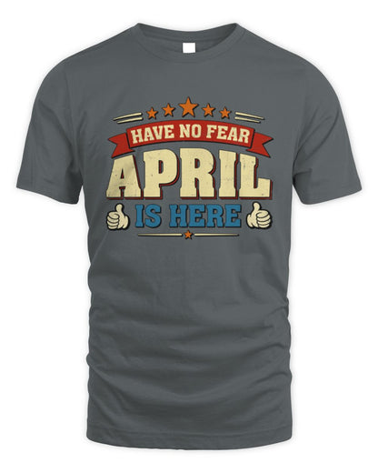 Have No Fear Your Name Is Here Cool Graphic T-Shirt APRIL M1-71 / Unisex Standard T-Shirt / charcoal