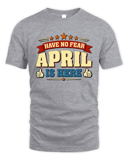 Have No Fear Your Name Is Here Cool Graphic T-Shirt APRIL M1-71 / Unisex Standard T-Shirt / sport grey
