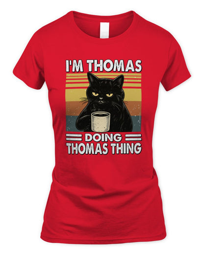 I'm Name Doing Name Thing Grumpy Black Cat Shirt THOMAS M1-79 / Women's Standard T-Shirt / red