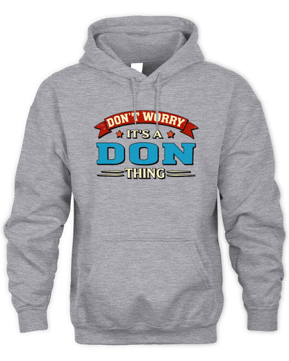 Don't Worry It's a Your Name Thing Funny Retro T-Shirt DON M1-57 / Unisex Hoodie / sport grey