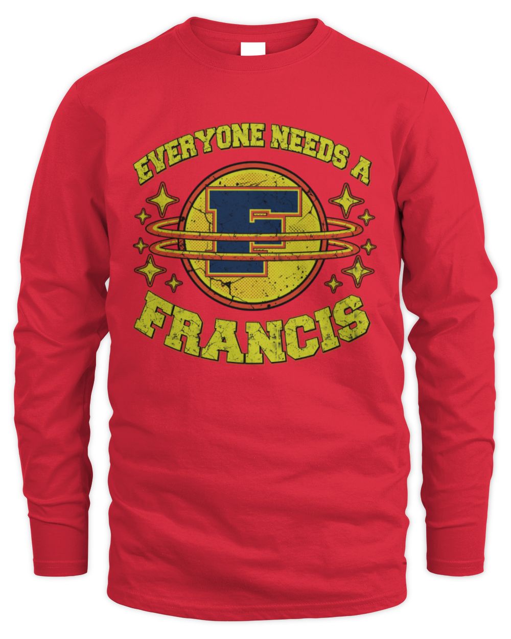 Everyone Needs a Your Name Shirt FRANCIS M1-76 / Men's Long Sleeved T-Shirt / red