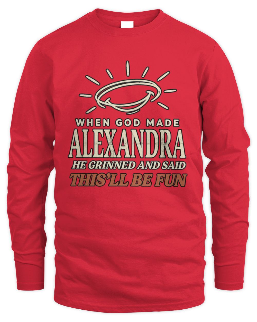When God Made Your Name Funny Western T-Shirt T-Shirt ALEXANDRA M1-S82 / Men's Long Sleeved T-Shirt / red