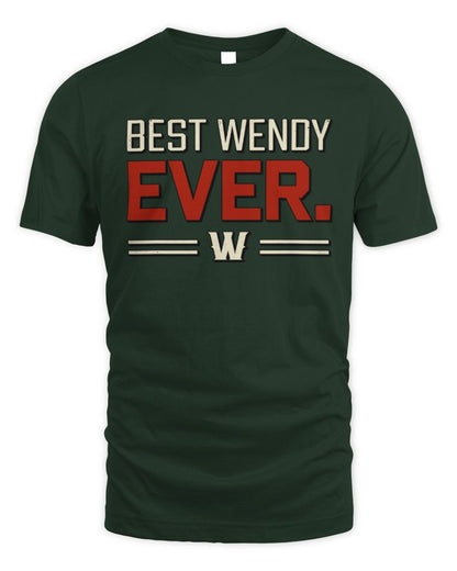 Best Your Name Ever Cool Shirt WENDY M1-58 / Unisex Standard T-Shirt / forest green
