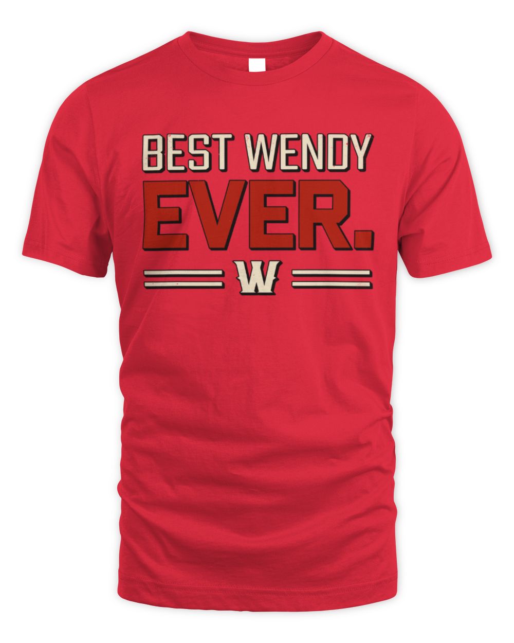 Best Your Name Ever Cool Shirt WENDY M1-58 / Unisex Standard T-Shirt / red