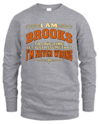 I'm Name Let's Just Assume I'm Never Wrong Retro Shirt BROOKS M1-64 / Men's Long Sleeved T-Shirt / sport grey