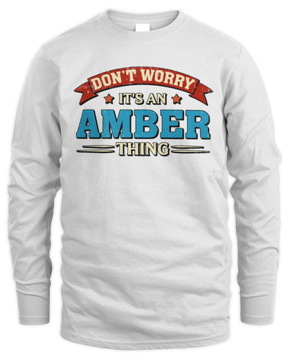 Don't Worry It's a Your Name Thing Funny Retro T-Shirt AMBER M1-57 / Men's Long Sleeved T-Shirt / white